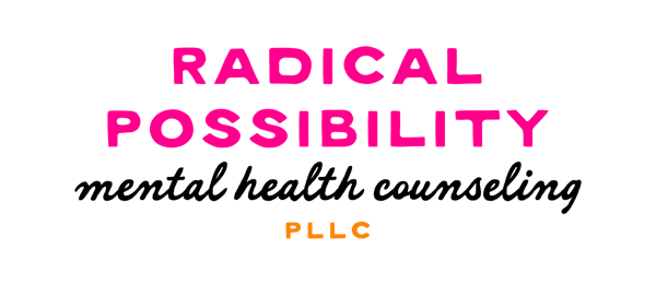Radical Possibility Mental Health Counseling, PLLC